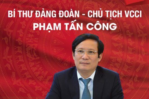 Ông Phạm Tấn Công được bầu giữ chức Chủ tịch VCCI